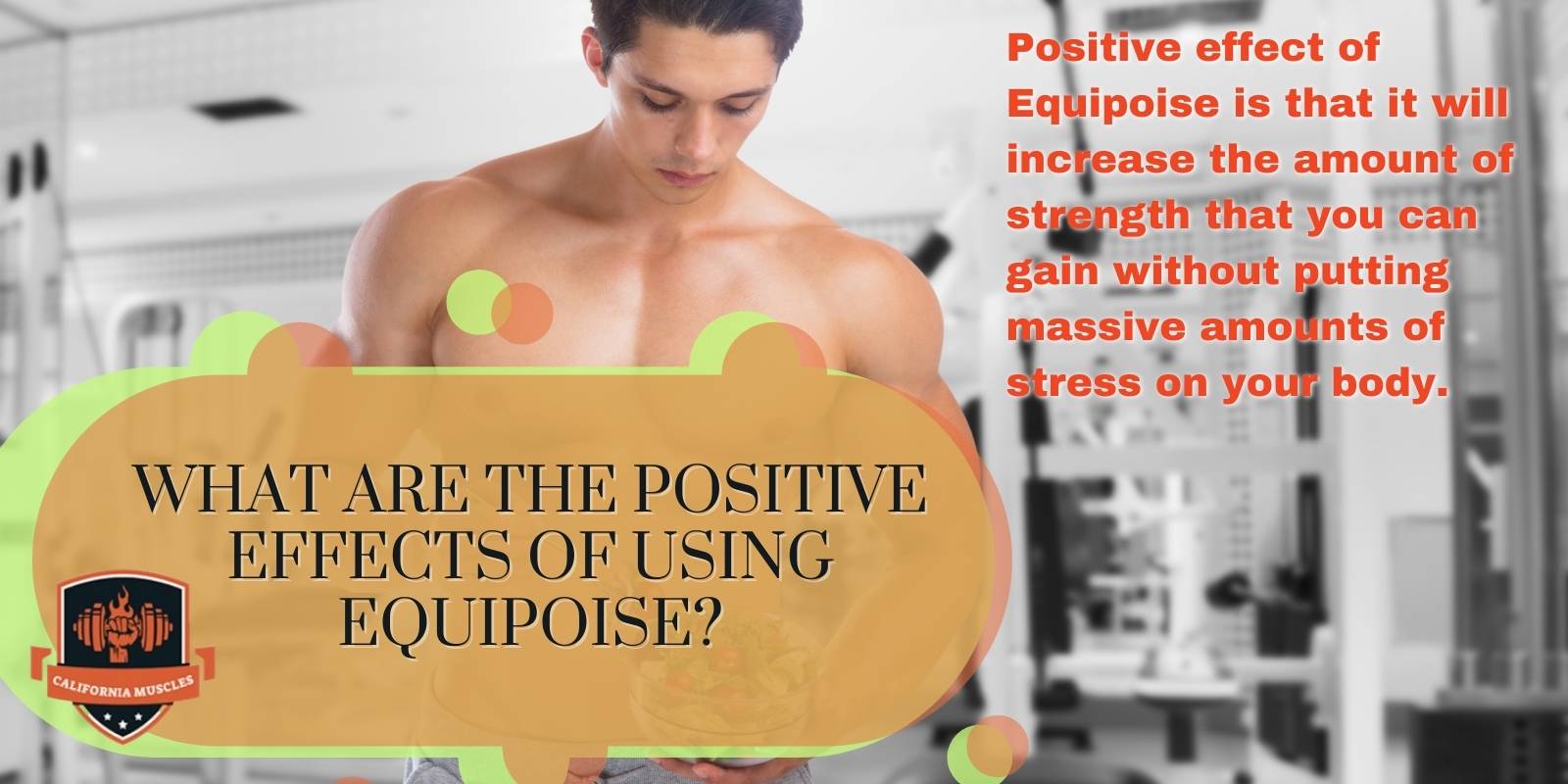 What are the positive effects of using Equipoise?